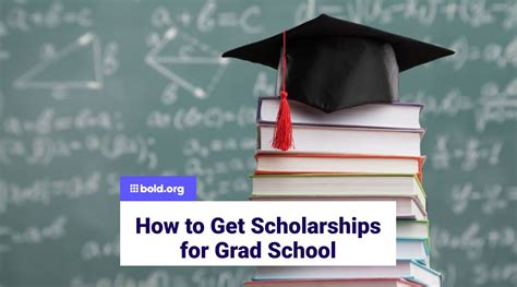 grants scholarships for graduate school